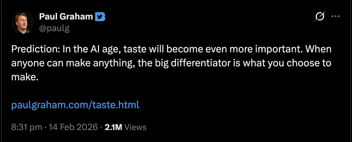 Paul Graham tweet predicting taste will become even more important in the AI age